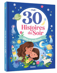 Image de MES 30 HISTOIRES DU SOIR POUR M'ENDORMIR