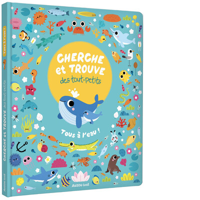 Picture of CHERCHE ET TROUVE DES TOUT PETITS - TOUS A L'EAU !