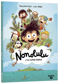Image de Nonolulu - Tome 01 L'île super perdue