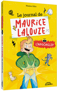 Image de Le journal de maurice lalouze - l'apocaslip - Tome 1