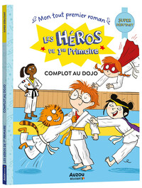 Image de Les Héros de 1re Primaire - super débutant - Complot au dojo
