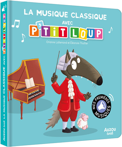 Picture of LA MUSIQUE CLASSIQUE AVEC P'TIT LOUP