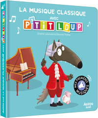 Picture of LA MUSIQUE CLASSIQUE AVEC P'TIT LOUP