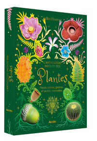 Picture of L'Anthologie insolite des plantes - Fleurs, arbres, graines et autres merveilles