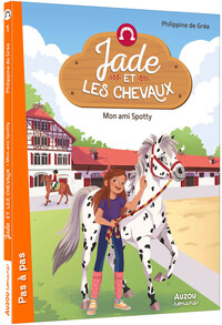 Image de Jade et les chevaux - Tome 01 Mon ami Spotty