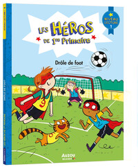 Image de LES HÉROS DE 1RE PRIMAIRE - NIVEAU 1 - DRÔLE DE FOOT