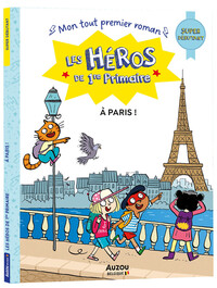 Picture of LES HEROS DE 1RE PRIMAIRE - A PARIS !