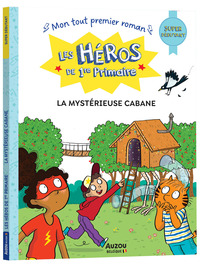 Picture of LES HÉROS DE 1RE PRIMAIRE - SUPER DÉBUTANT - LA MYSTÉRIEUSE CABANE