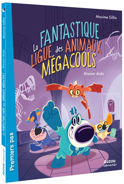 Image de La fantastique ligue des animaux mégacools - Mission dodo
