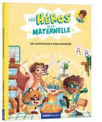 Image de Les héros de la maternelle - un anniversaire mouvementé