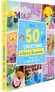 Image de 50 créations à faire à la maison - avec Poulette magique