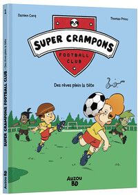 Image de Super Crampons Football Club - Tome 01