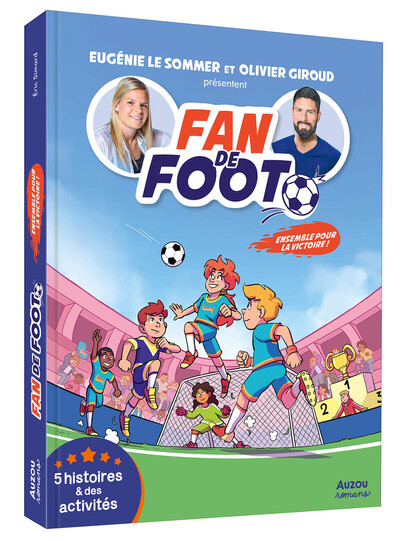 Picture of Fan de Foot - Ensemble pour la victoire ! - 5 histoires et des activités