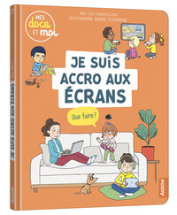 Picture of Je suis accro aux écrans, que faire ?