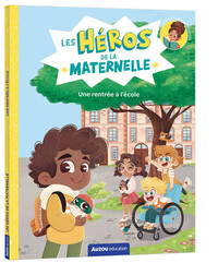 Image de Les héros de la maternelle - une rentrée à l'école