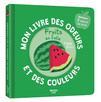 Picture of Mon livre des odeurs et des couleurs - Fruits en folie
