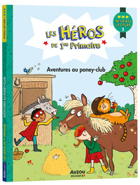 Image de LES HÉROS DE 1RE PRIMAIRE - NIVEAU 3 - AVENTURES AU PONEY-CLUB