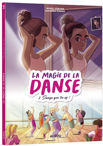 Image de La magie de la danse - Tome 2 Danse qui tu es !