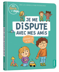 Picture of MES DOCS ET MOI - JE ME DISPUTE AVEC MES AMIS. COMMENT ÇA SE FAIT ?