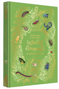 Picture of Anthologie des insectes étonnants et autres petites bêtes