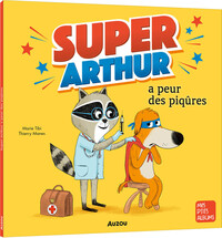 Image de SUPER-ARTHUR A PEUR DES PIQÛRES