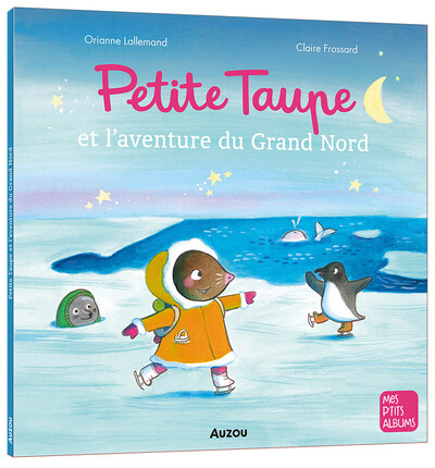 Image de Petite Taupe et l'aventure du Grand Nord