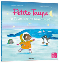 Image de Petite Taupe et l'aventure du Grand Nord
