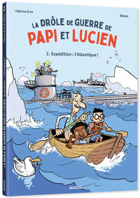 Picture of La drôle de guerre de Papi et Lucien - Tome 2 Expédition : l'Atlantique !