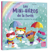 Image de LES MINI-HEROS DE LA FORET - ENSEMBLE CONTRE LA PLUIE