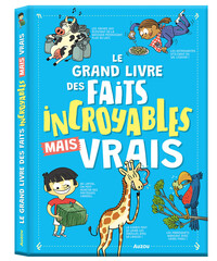 Image de Le grand livre des faits incroyables mais vrais