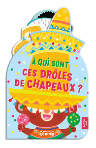 Picture of Mon coucou sonore - À qui sont ces drôles de chapeaux ?