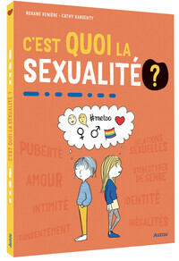 Picture of C'est quoi la sexualité?