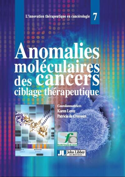 Picture of Anomalies moléculaires des cancers : ciblage thérapeutique