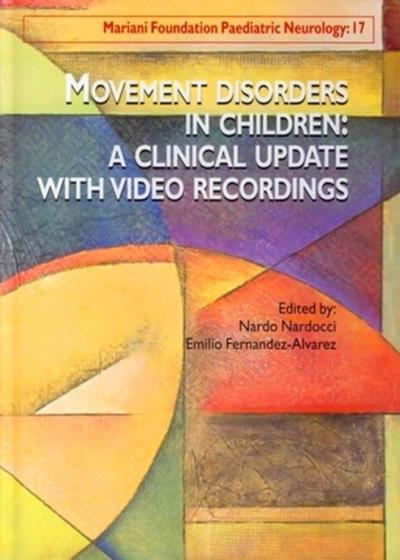 Picture of Movement disorders in children : a clinical update with video recordings. Dyskinésies chez l'enfant : mise à jour clinique. Avec DVD