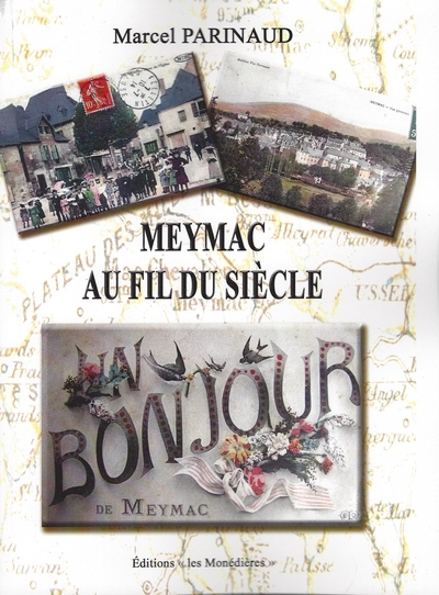 Picture of Meymac au fil du siècle
