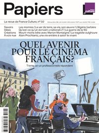 Picture of Papiers, la revue de France Culture, n°32