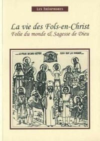 Image de LA VIE DES FOLS-EN-CHRIST