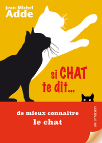 Picture of SI CHAT TE DIT… de mieux connaître le chat