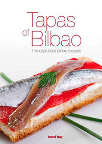 Image de TAPAS OF BILBAO - THE CITY'S BEST PINTXO RECIPES