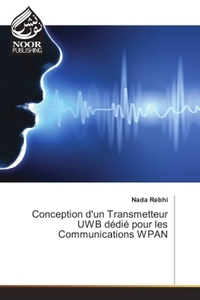 Image de Conception d'un Transmetteur UWB dedie pour les Communications WPAN