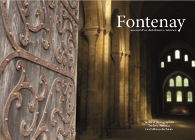 Image de Fontenay - au coeur d'un chef-d'oeuvre cistercien