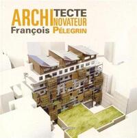 Picture of Architecte Novateur François Pélegrin