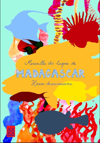Image de Merveilles des lagons de Madagascar/ Hasin-dranomasina
