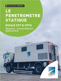 Picture of Le pénétromètre statique - Essais CPT et CPTU - Mesures, interprétations, applications