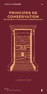 Image de Principes de conservation - ou comment lutter contre la décomposition