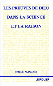 Image de Les preuves de Dieu dans la science et la raison