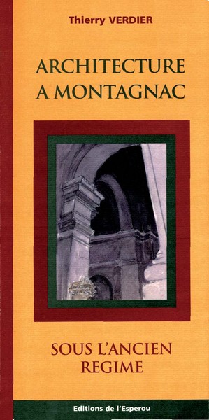 Image de Architecture à Montagnac, sous l'Ancien Régime