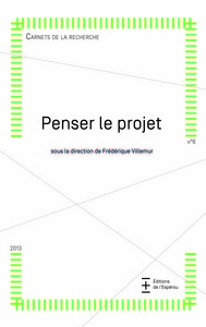 Image de Penser le projet, carnets de la recherche n°6