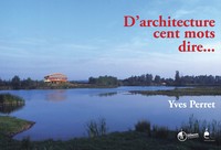Image de D'architecture cent mots dire...