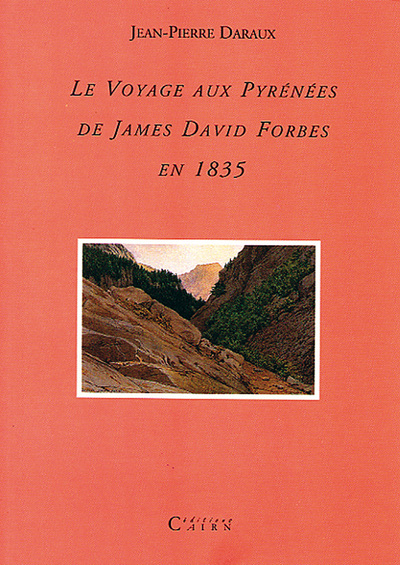 Image de Le voyage aux Pyrénées de James David Forbes en 1835